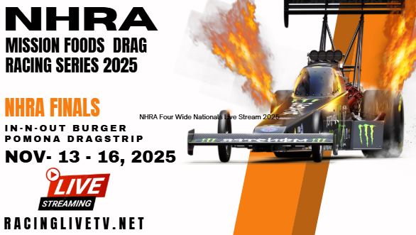 {Watch} In N Out Burger NHRA Finals Live Stream 2025