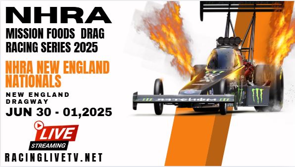 {Watch} NHRA New England Nationals Live Stream 2025