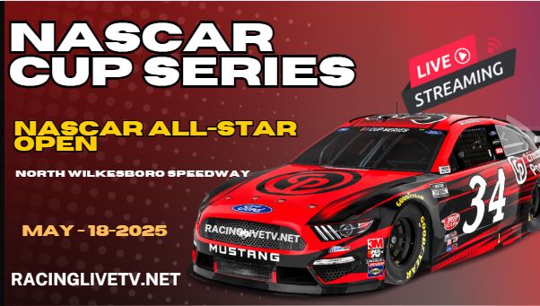 {NASCAR All Star Open} Cup Series Live Streaming & Replay 2025