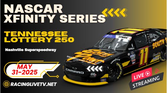 >>Tennessee Lottery 250<< NASCAR Xfinity Live Stream 2025