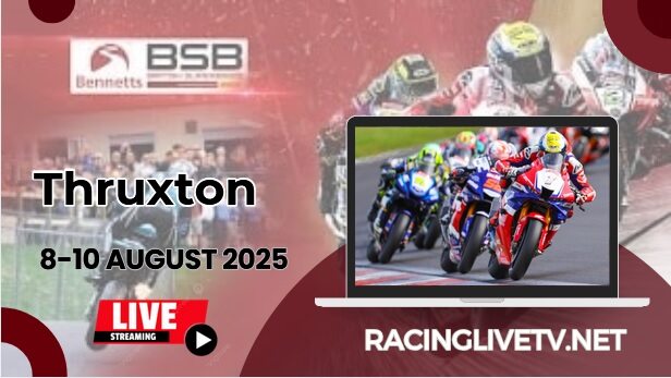 (Rd 6) Thruxton British Superbikes Live Stream & Replay 2025