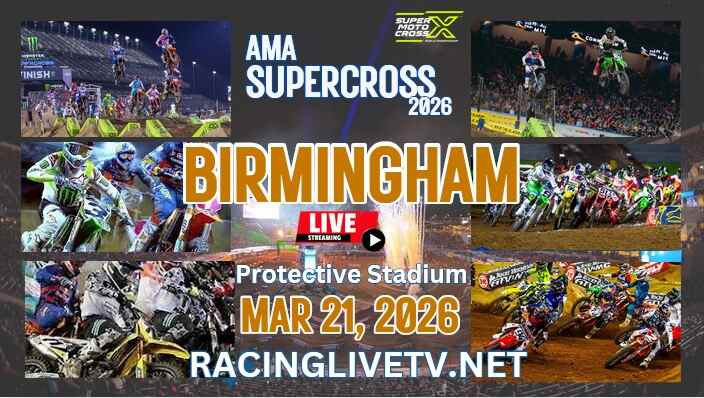 (Birmingham) Monster Energy AMA Supercross Live Stream 2026: Race Replay