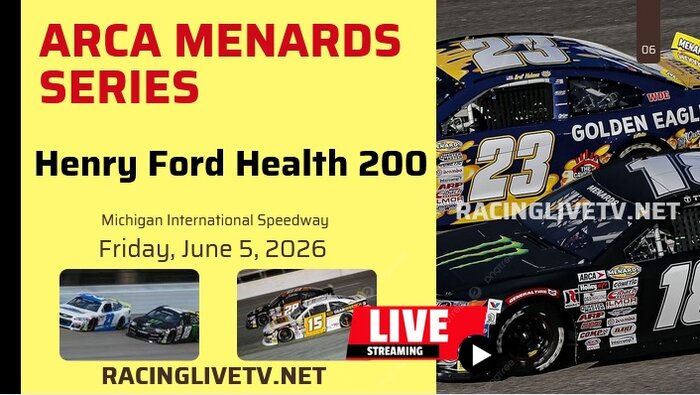 Henry Ford Health 200 ARCA Racing Live Stream